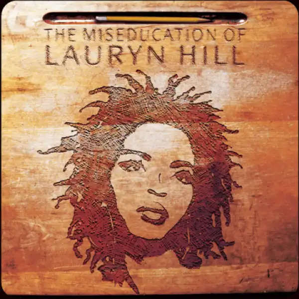 The Miseducation of Lauryn Hill BY Lauryn Hill